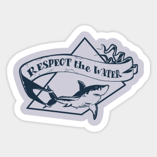 Respect the Water - Shark 2 Sticker